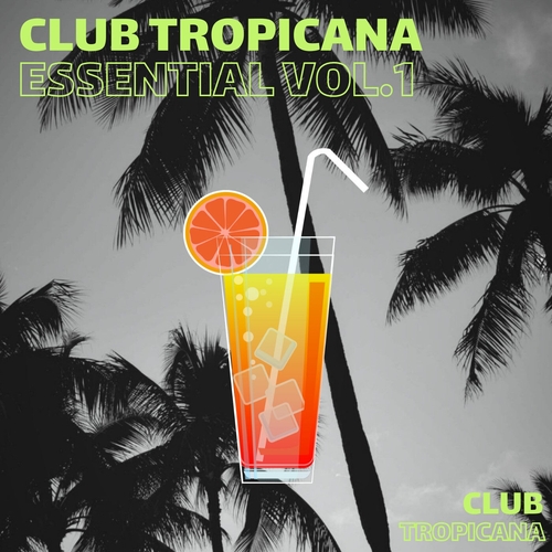 VA - Club Tropicana Essential Vol.1 [CT015]